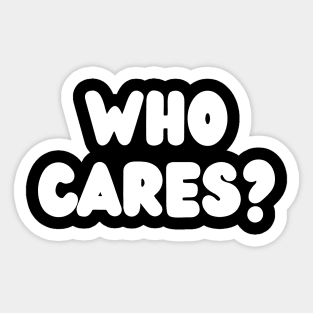 Who cares? Sticker